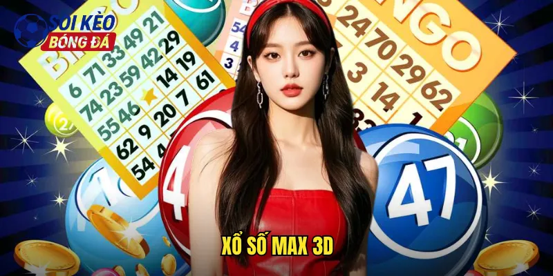 Xổ Số Max 3D Soi Kèo Bóng Đá Quay Số Nhanh Trúng Ngay 8 xổ số Max 3D