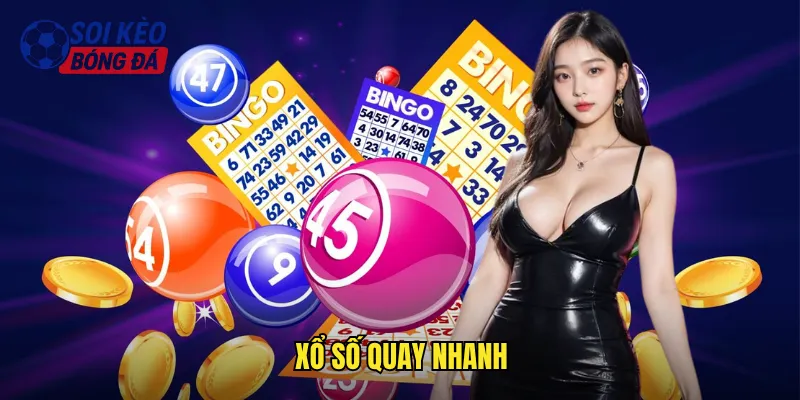 xổ số quay nhanh
