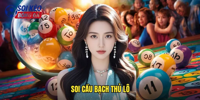 soi cầu bạch thủ lô