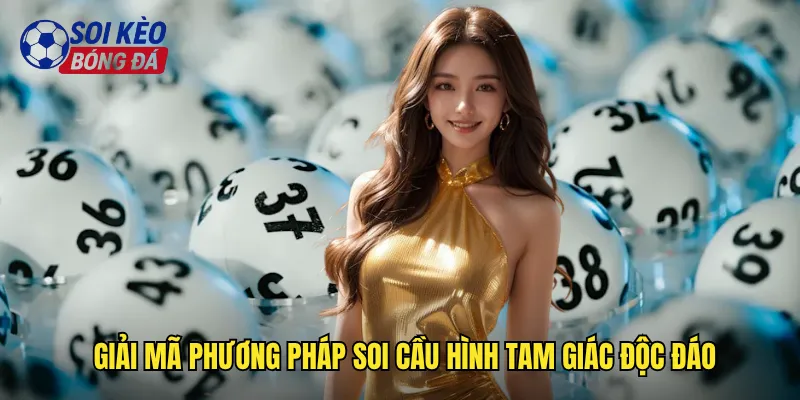 Soi Cầu Hình Tam Giác Soi Kèo Bóng Đá Công Thức Toán Học Thắng Lớn 2 Giải mã phương pháp soi cầu hình tam giác độc đáo