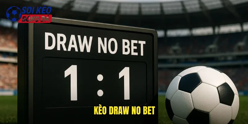 kèo Draw No Bet